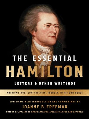 cover image of The Essential Hamilton: Letters & Other Writings